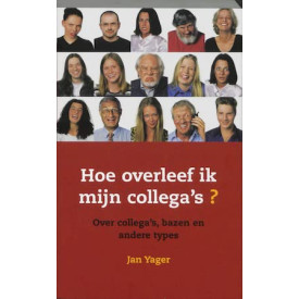 Hoe overleef ik mijn collega's?