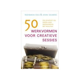 50 werkvormen voor creatieve sessies: een schatkist vol ideeen voor bijeenkomsten met resultaat