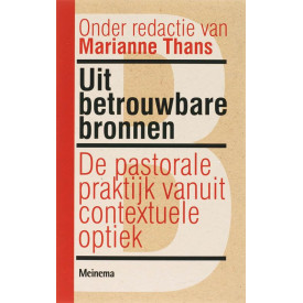 Uit betrouwbare bronnen: de pastorale praktijk vanuit contextuele optiek (Contextueel pastoraat (5))
