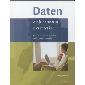 Daten - als je partner er niet meer is: een neiuw liefdesleven na het overlijden van je [artner
