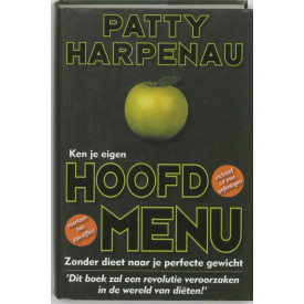 Ken je eigen hoofdmenu: zonder dieet naar je perfecte gewicht