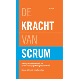 De kracht van Scrum: een inspirerend verhaal over een revolutionaire projectmanagementmethode