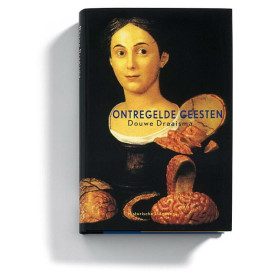 Ontregelde geesten: ziektegeschiedenissen (Dutch Edition)