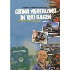 China - Nederland in 180 dagen: verslag van een reis met een missie