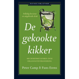 De gekookte kikker: 400 dierenmetaforen over organisatieverandering (Business bibliotheek)