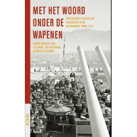 Met het woord onder de wapenen: protestantse geest