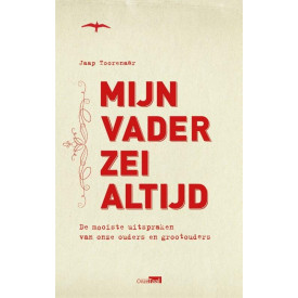 Mijn vader zei altijd
