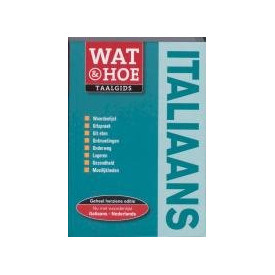 Italiaans: Wat & Hoe taalgids