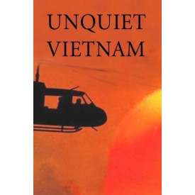 Unquiet Vietnam: New Dispatches from Across the Plane of Jars