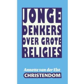 Christendom (Jonge denkers over grote religies)