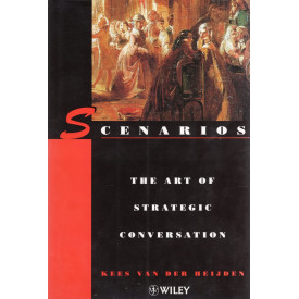 Scenarios: The Art of Strategic Conversation