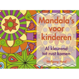Mandala's voor kinderen: al kleurend tot rust komen