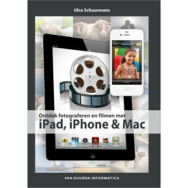 Ontdek fotograferen en filmen met iPad, iPhone en Mac