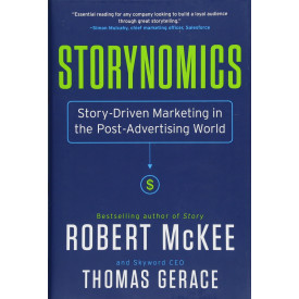 Storynomics: Story-Driven Marketing in the Post-Advertising World