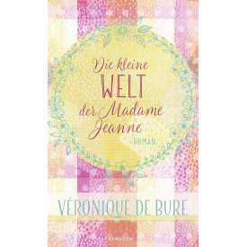 Die kleine Welt der Madame Jeanne