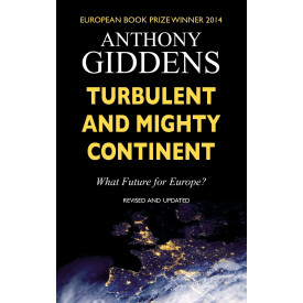 Turbulent and Mighty Continent: What Future for Europe?