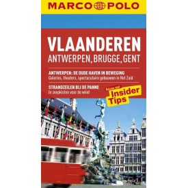 Vlaanderen: Antwerpen, Brugge Gent (Marco Polo)