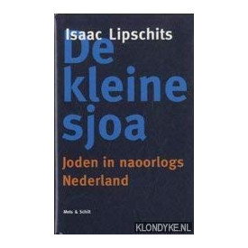 De kleine sjoa: Joden in naoorlogs Nederland
