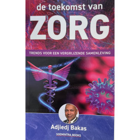 De toekomst van zorg: Zorgtrends voor de vergrijzende samenleving