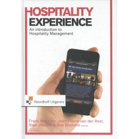 Hospitality Experience: An introduction to hospitality management (Routledge-Noordhoff International Editions)