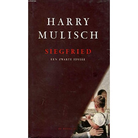 Siegfried: Een zwarte idylle (Dutch Edition)