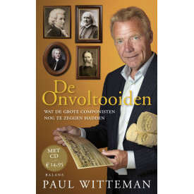 Onvoltooiden: wat de grote componisten nog te zeggen hadden (Dutch Edition)