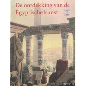 De ontdekking van de Egyptische kunst 1798-1830