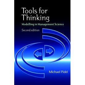 Tools for Thinking: Modelling in Management Science