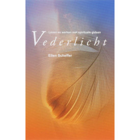 VEDERLICHT: leven en werken met spirituele gidsen (Dutch Edition)