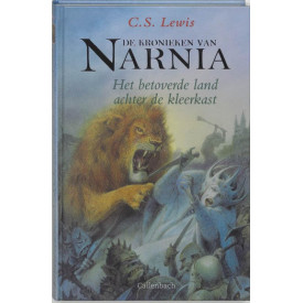Het betoverde land achter de kleerkast (De kronieken van Narnia, #2)
