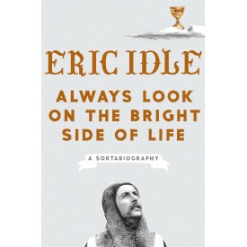 Always Look on the Bright Side of Life: A Sortabiography