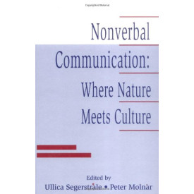 Nonverbal Communication: Where Nature Meets Culture