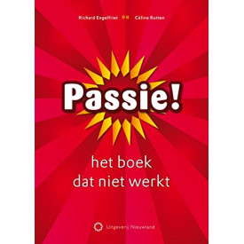Passie!: het boek dat niet werkt