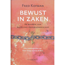 Bewust in zaken: de waarde van bezielende ondernemerschap