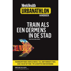 Men's Health Urbanathlon handboek: train als een oermens in de stad