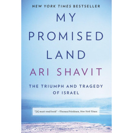 My Promised Land: The Triumph and Tragedy of Israel