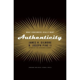 Authenticity: What Consumers Really Want
