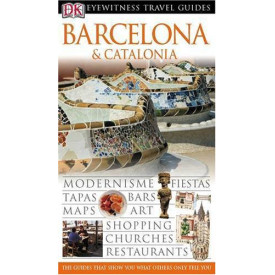 Barcelona and Catalonia (EYEWITNESS TRAV)