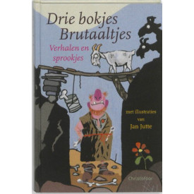 Drie bokjes Brutaaltjes: verhalen en sprookjes