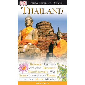Thailand: Bangkok, Festivals, Strände, Trekking, Nationalparks, Wat, Seide, Buddhismus, Tempel, Elefanten, Musik, Märkte