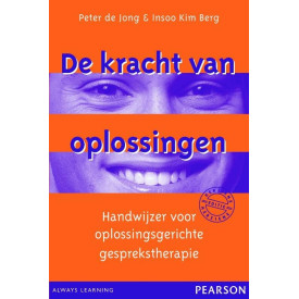 De kracht van oplossingen: handwijzer voor oplossingsgerichte gesprekstherapie (Dutch Edition)