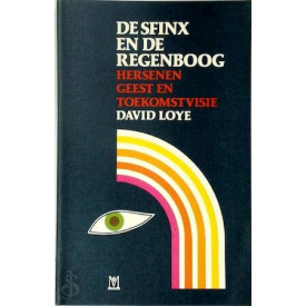 De sfinx en de regenboog: hersenen, geest en toekomstvisie