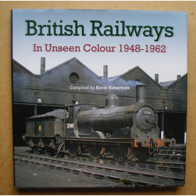 British Railways In Unseen Colour