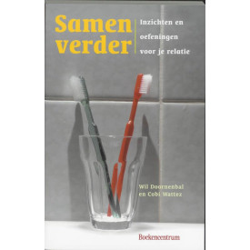 SAMEN VERDER: inzichten en oefeningen voor je relatie