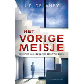 Het vorige meisje: alles wat van jou is, was eerst van haar