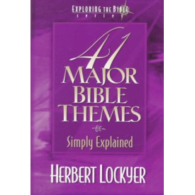 41 Major Bible Themes Simply Explained