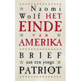 Het einde van Amerika: brief aan een jonge patriot