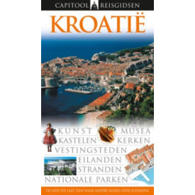 Kroatie / druk 1 (Capitool reisgidsen)