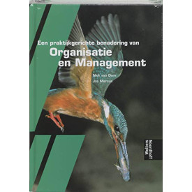 Een praktijkgerichte benadering van Organisatie en Management
