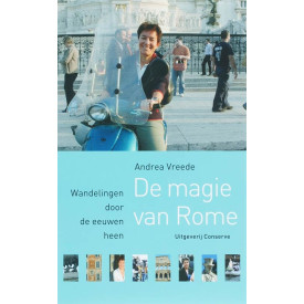 De magie van Rome: wandelingen door de eeuwen heen (Rome-bibliotheek) (Dutch Edition)